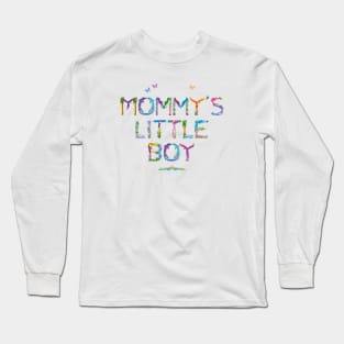 Mommy's Little Boy - tropical word art Long Sleeve T-Shirt